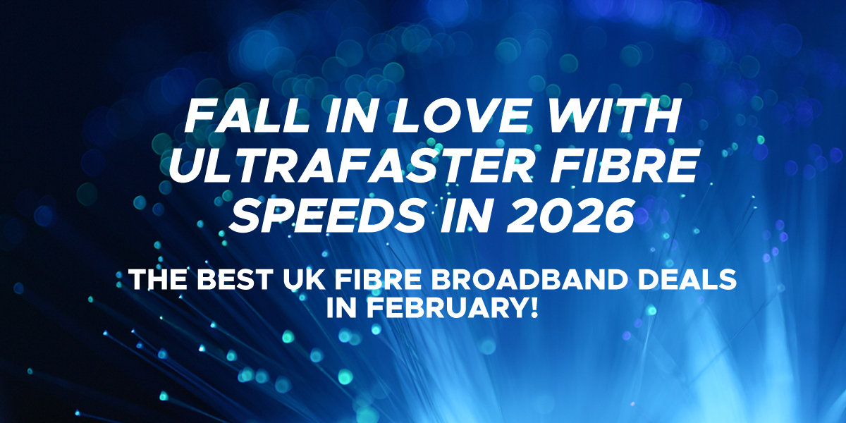 UK's best fibre broadband deals