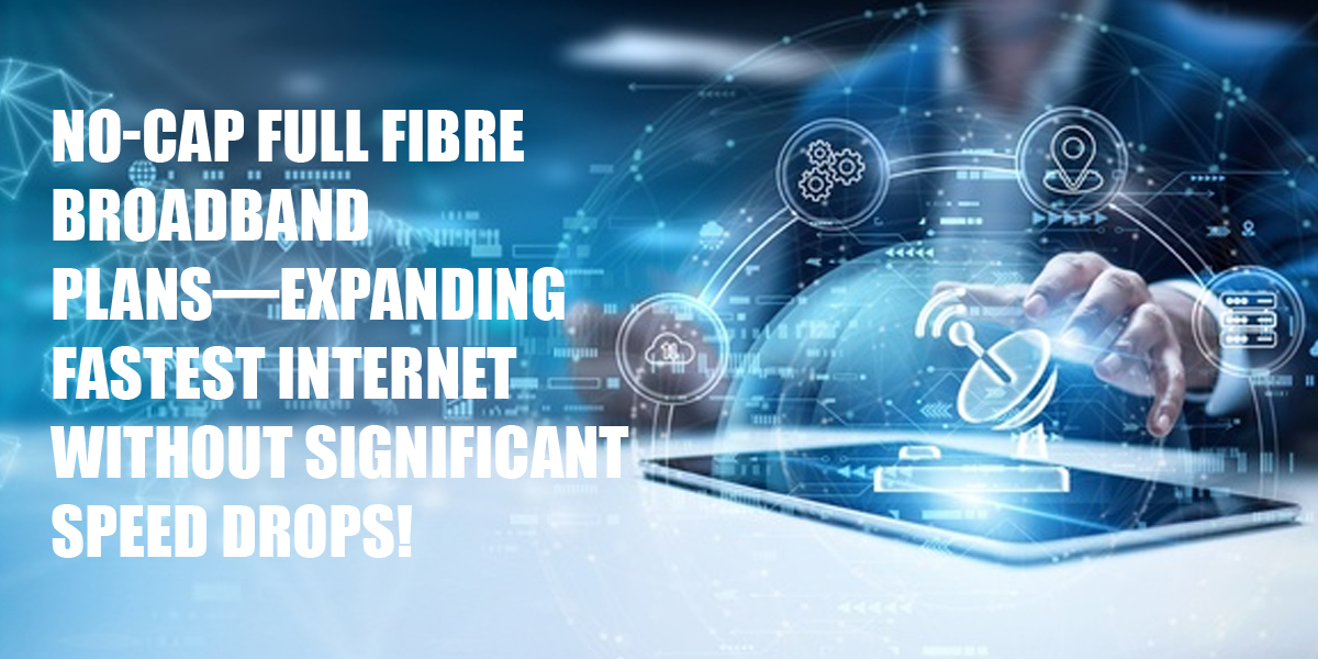 Full Fibre Home Broadband